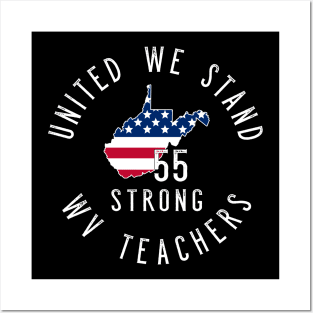West Virginia teacher support - WV United - 55 United Shirt Posters and Art